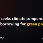 Nepal seeks climate compensation while borrowing for green projects