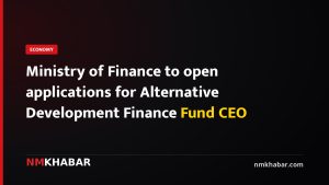 Ministry of Finance to open applications for Alternative Development Finance Fund CEO