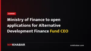 Ministry of Finance to open applications for Alternative Development Finance Fund CEO