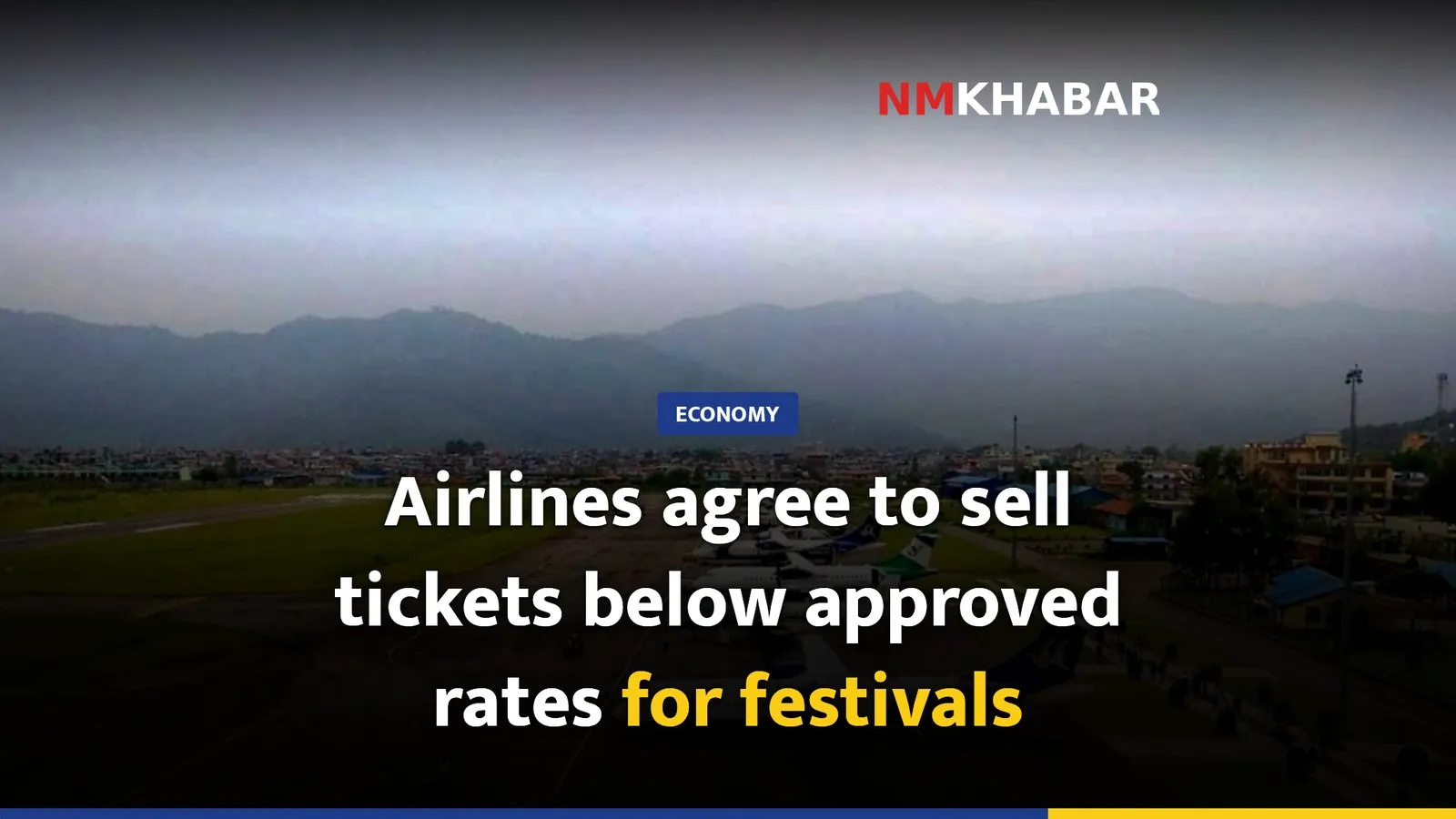 Airlines agree to sell tickets below approved rates for festivals