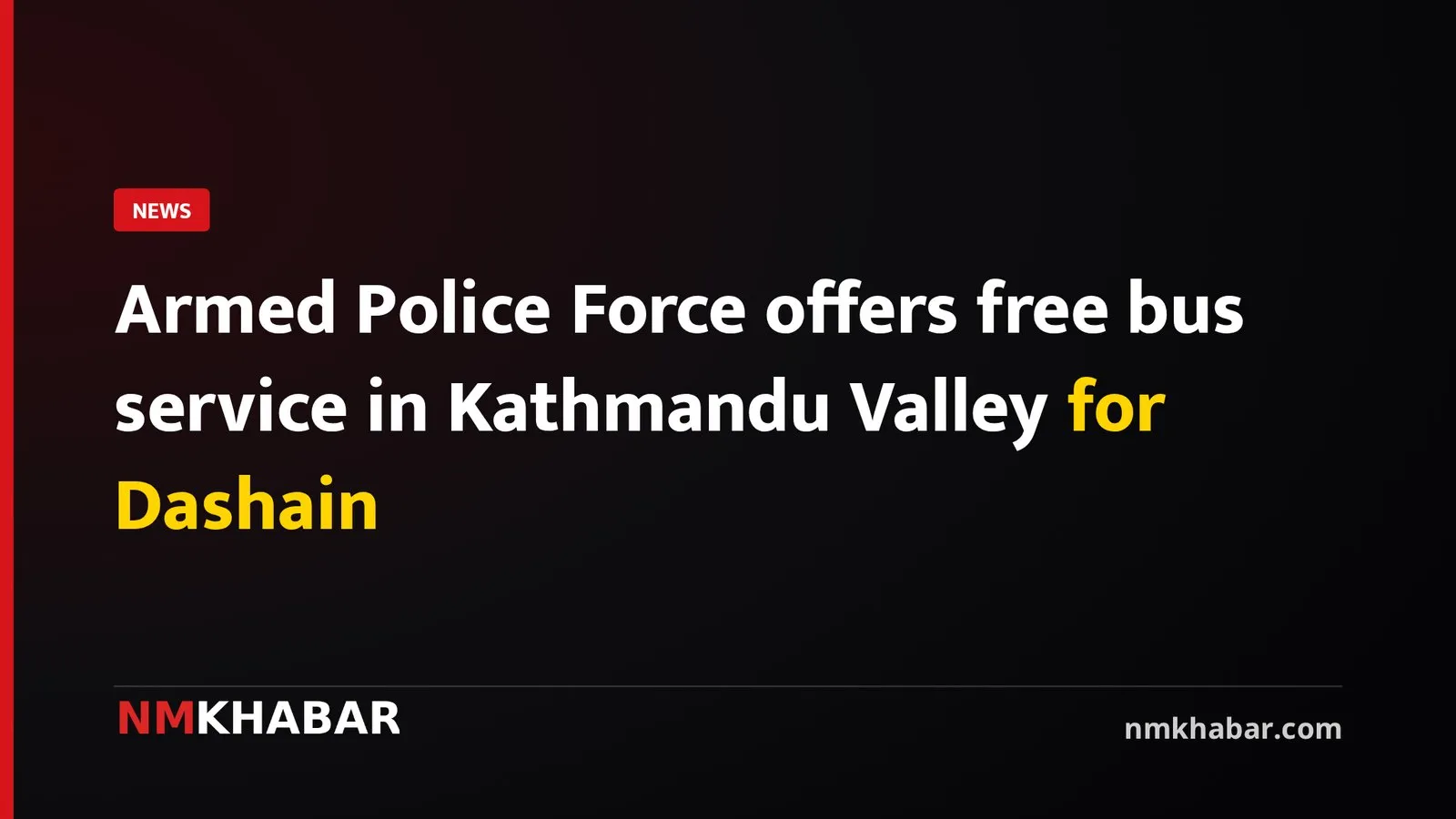 Armed Police Force offers free bus service in Kathmandu Valley for Dashain