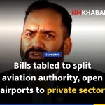 Bills tabled to split aviation authority, open airports to private sector