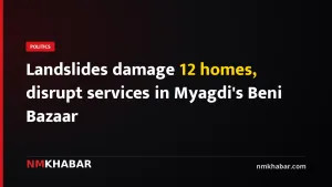 Landslides damage 12 homes, disrupt services in Myagdi's Beni Bazaar