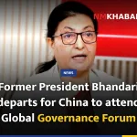 Former President Bhandari departs for China to attend Global Governance Forum