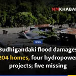 Budhigandaki flood damages 204 homes, four hydropower projects; five missing