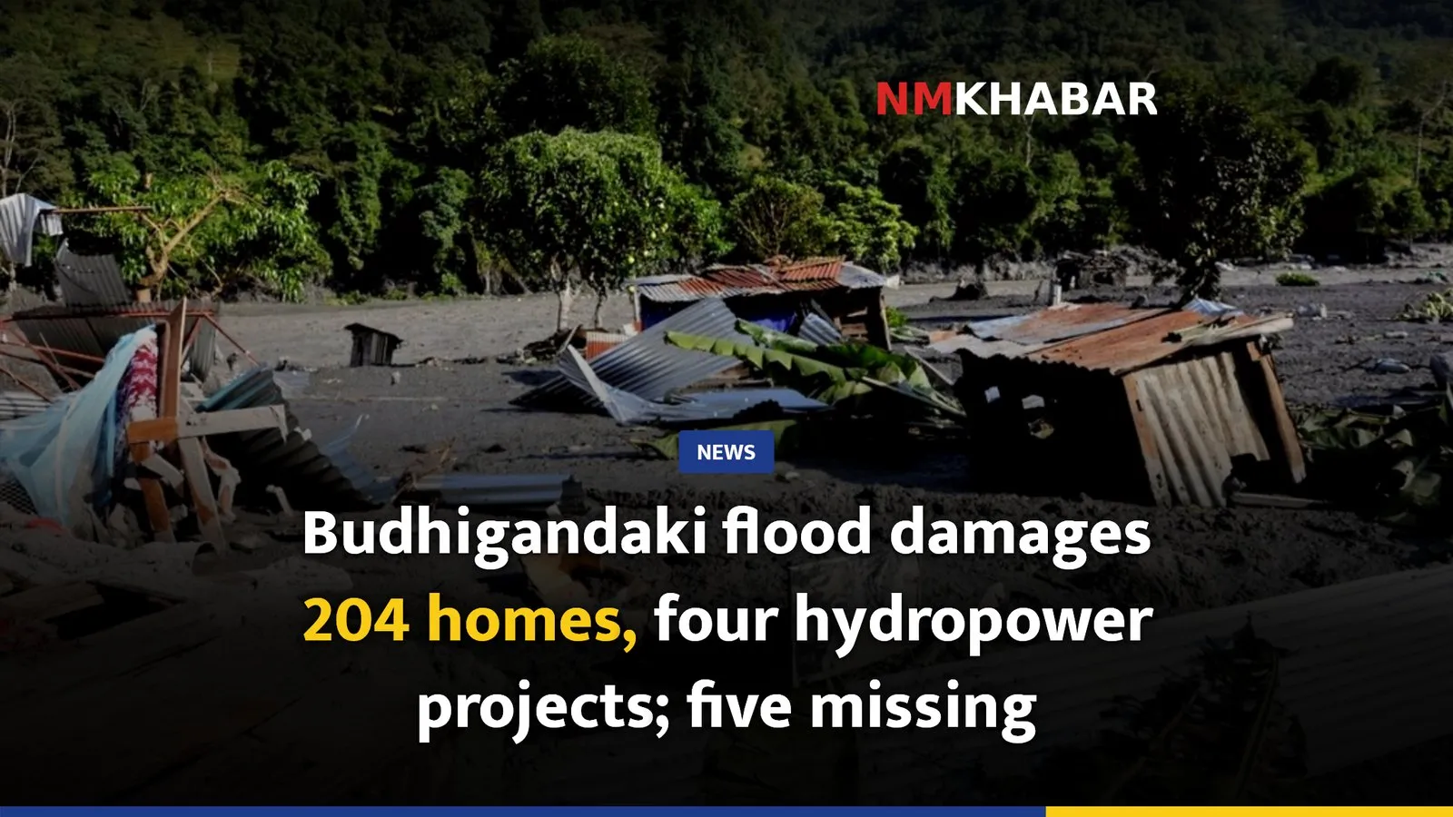 Budhigandaki flood damages 204 homes, four hydropower projects; five missing