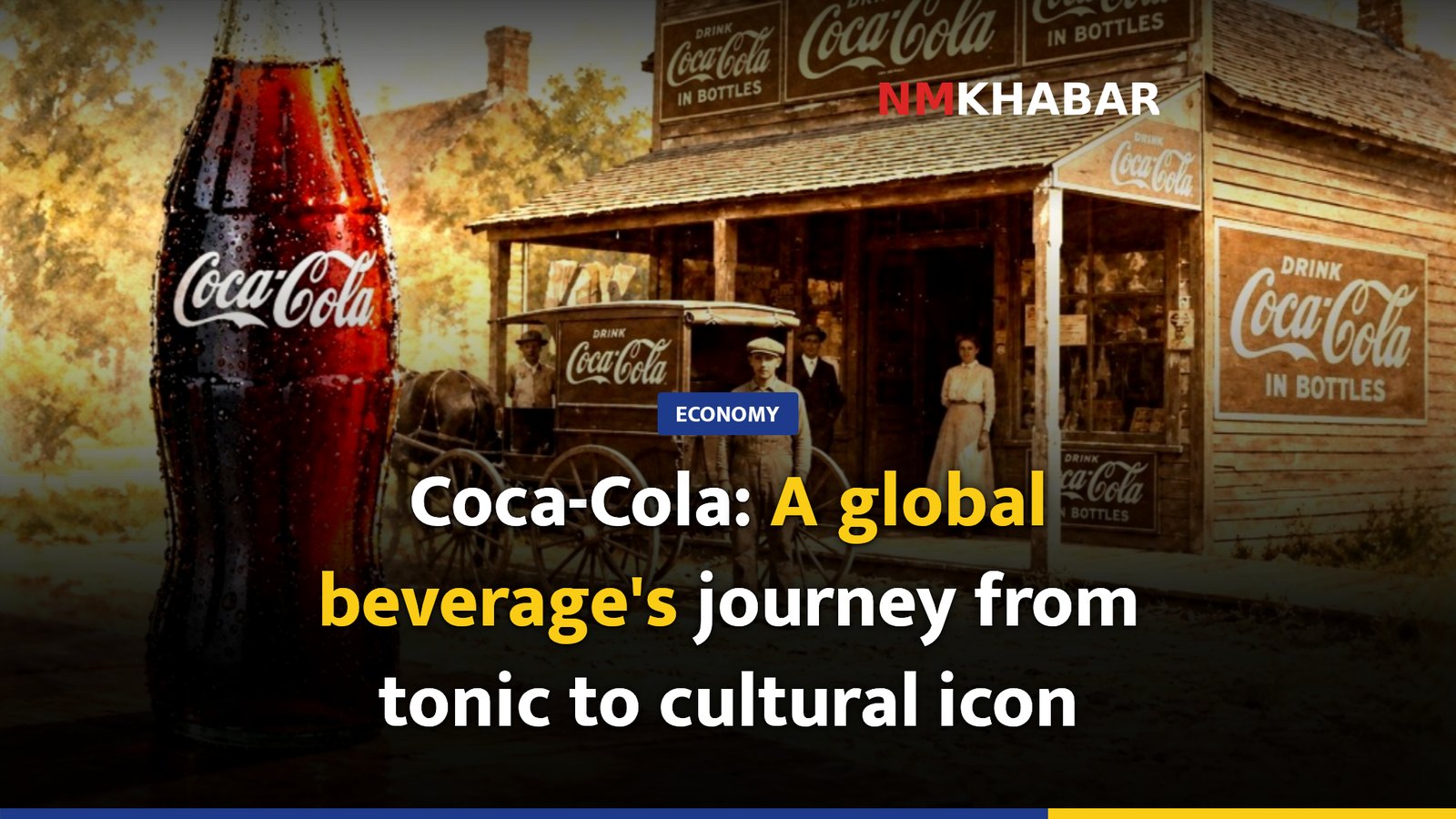 Coca-Cola: A global beverage's journey from tonic to cultural icon