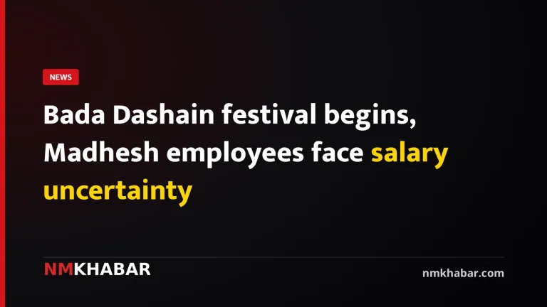 Bada Dashain festival begins, Madhesh employees face salary uncertainty
