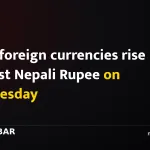 Most foreign currencies rise against Nepali Rupee on Wednesday