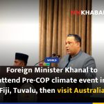 Foreign Minister Khanal to attend Pre-COP climate event in Fiji, Tuvalu, then visit Australia