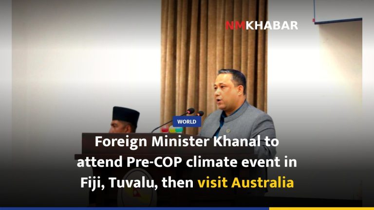 Foreign Minister Khanal to attend Pre-COP climate event in Fiji, Tuvalu, then visit Australia