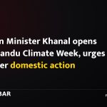 Foreign Minister Khanal opens Kathmandu Climate Week, urges stronger domestic action