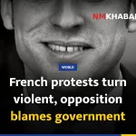 French protests turn violent, opposition blames government