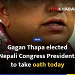 Gagan Thapa elected Nepali Congress President, to take oath today