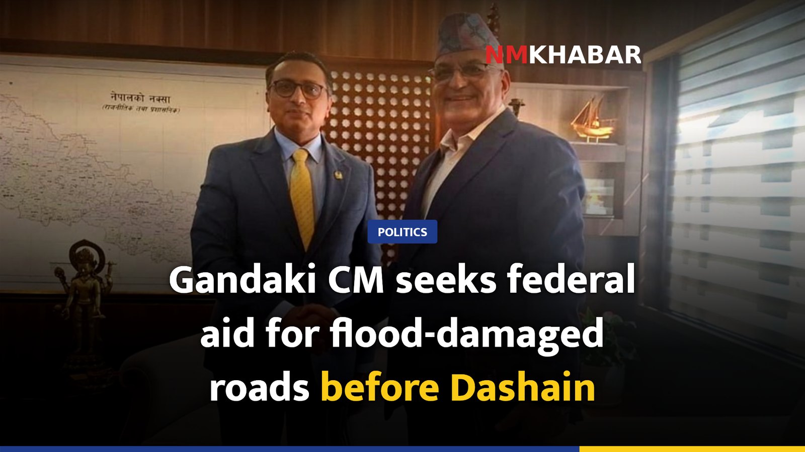 Gandaki CM seeks federal aid for flood-damaged roads before Dashain