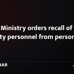 Home Ministry orders recall of security personnel from personal VIP duties