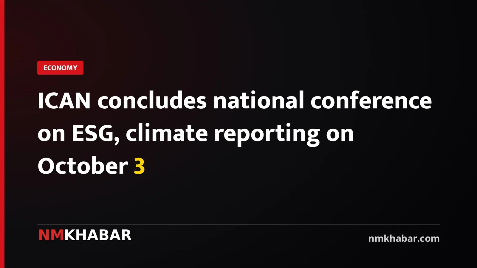 ICAN concludes national conference on ESG, climate reporting on October 3
