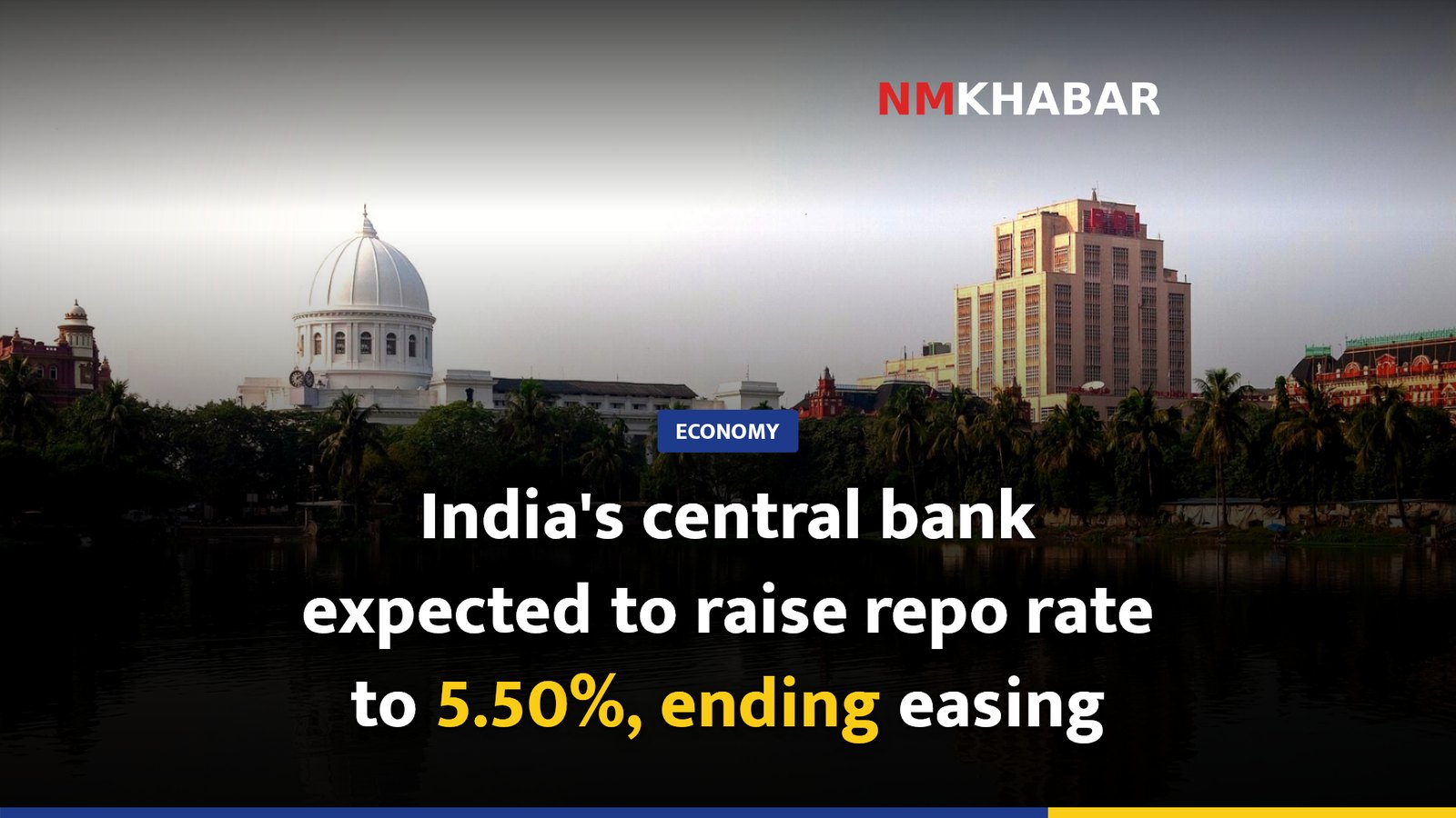 India's central bank expected to raise repo rate to 5.50%, ending easing