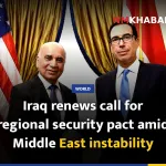 Iraq renews call for regional security pact amid Middle East instability