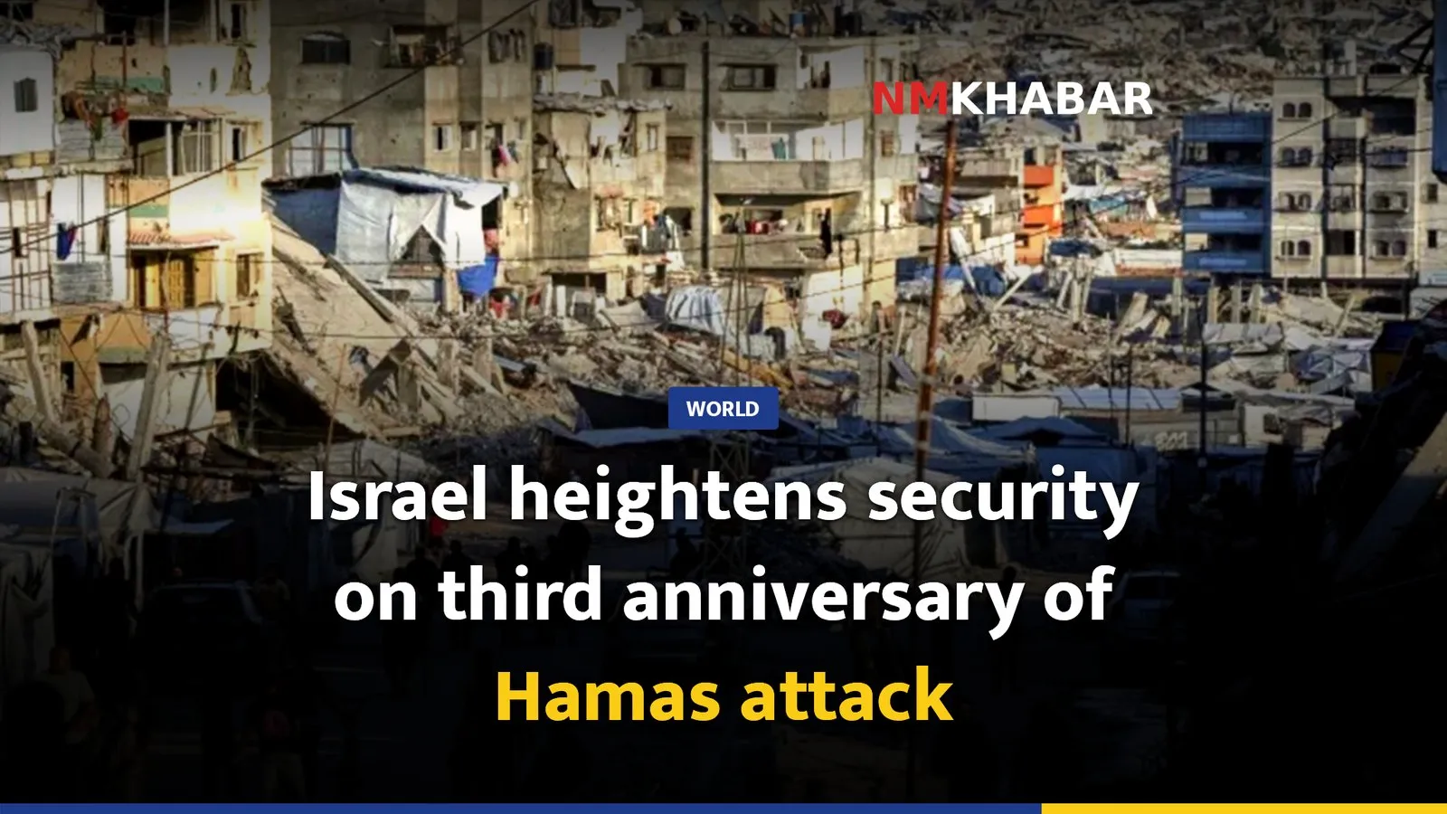 Israel heightens security on third anniversary of Hamas attack