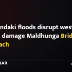 Kaligandaki floods disrupt western Nepal, damage Maldhunga Bridge approach