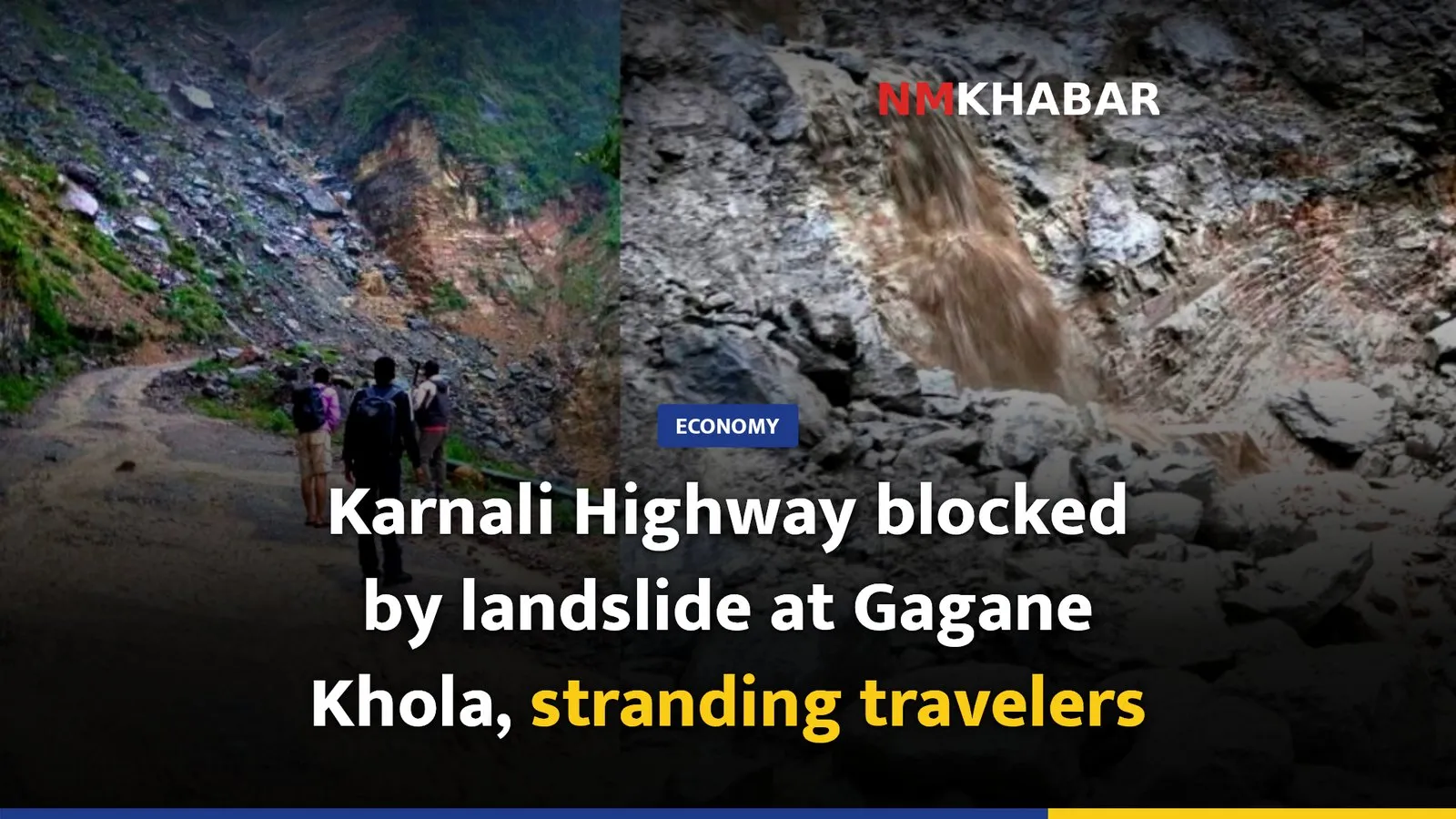 Karnali Highway blocked by landslide at Gagane Khola, stranding travelers