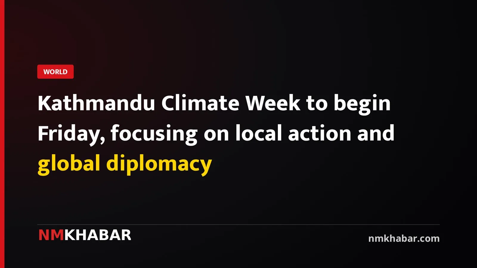 Kathmandu Climate Week to begin Friday, focusing on local action and global diplomacy