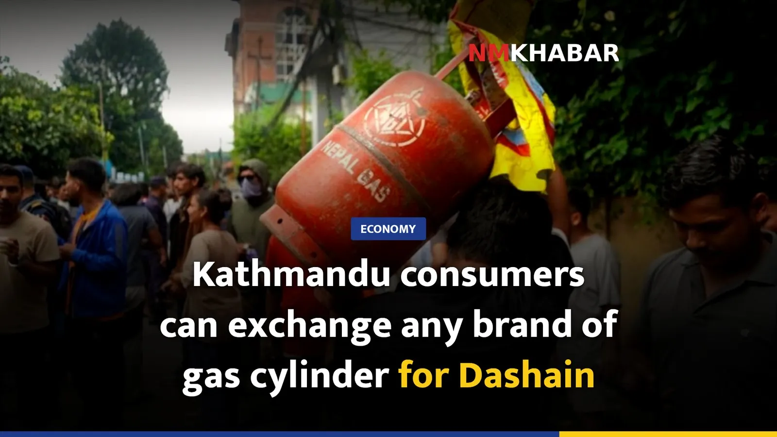 Kathmandu consumers can exchange any brand of gas cylinder for Dashain