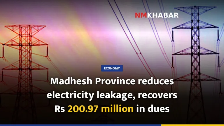 Madhesh Province reduces electricity leakage, recovers Rs 200.97 million in dues