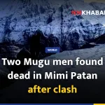 Two Mugu men found dead in Mimi Patan after clash
