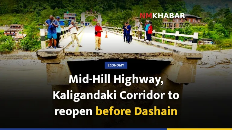 Mid-Hill Highway, Kaligandaki Corridor to reopen before Dashain