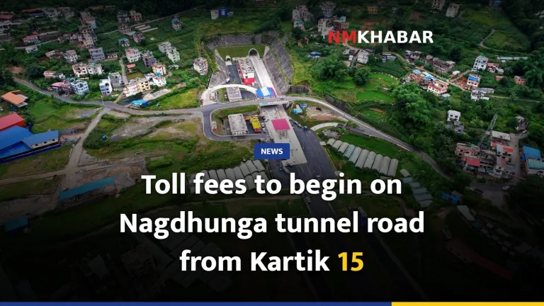Toll fees to begin on Nagdhunga tunnel road from Kartik 15