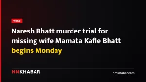 Naresh Bhatt murder trial for missing wife Mamata Kafle Bhatt begins Monday
