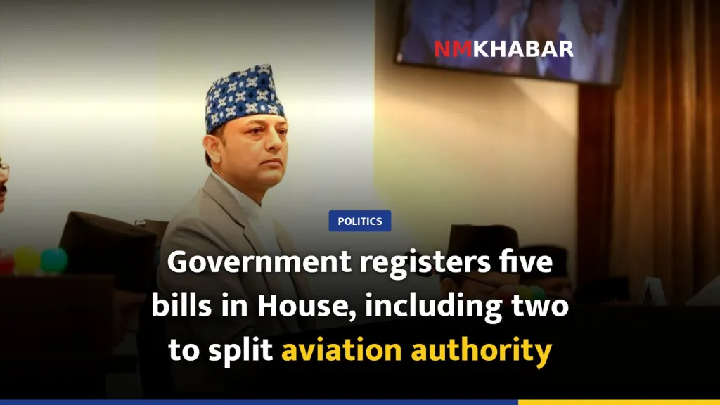 Government registers five bills in House, including two to split aviation authority