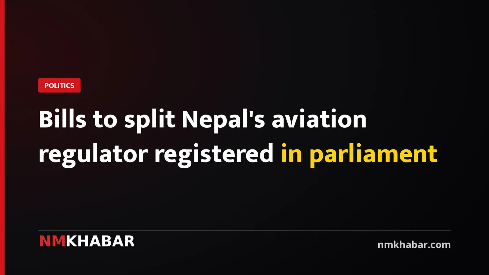 Bills to split Nepal's aviation regulator registered in parliament