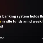 Nepal's banking system holds Rs 1.5 trillion in idle funds amid weak loan demand