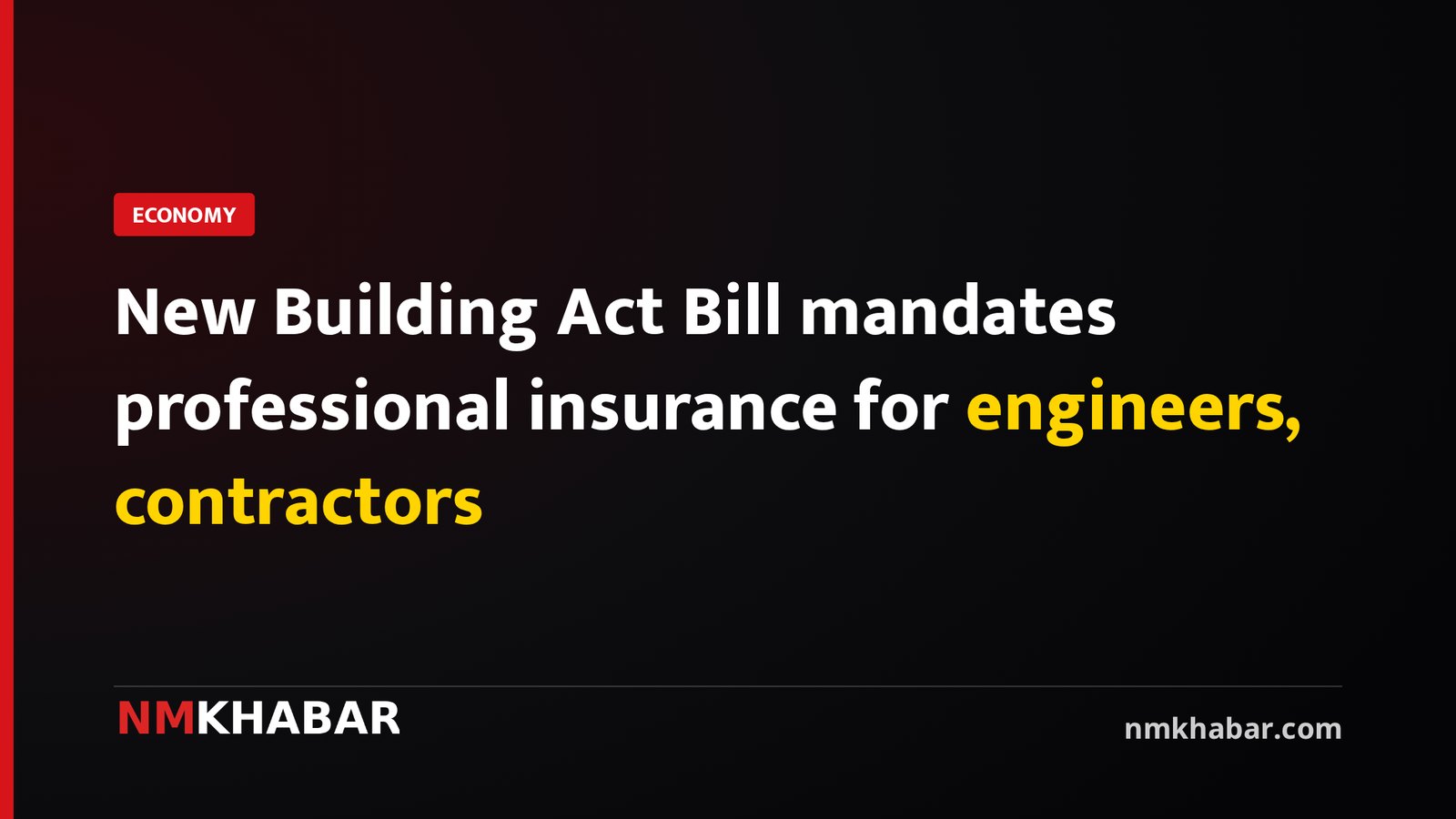New Building Act Bill mandates professional insurance for engineers, contractors
