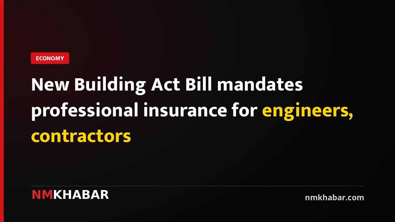 New Building Act Bill mandates professional insurance for engineers, contractors