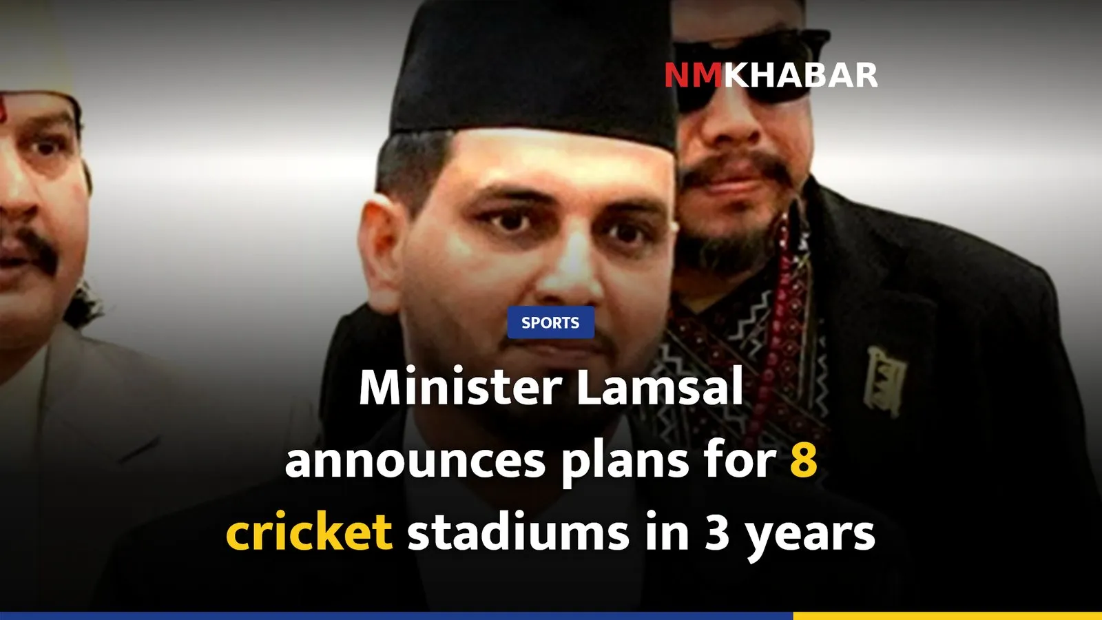 Minister Lamsal announces plans for 8 cricket stadiums in 3 years