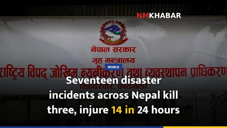 Seventeen disaster incidents across Nepal kill three, injure 14 in 24 hours