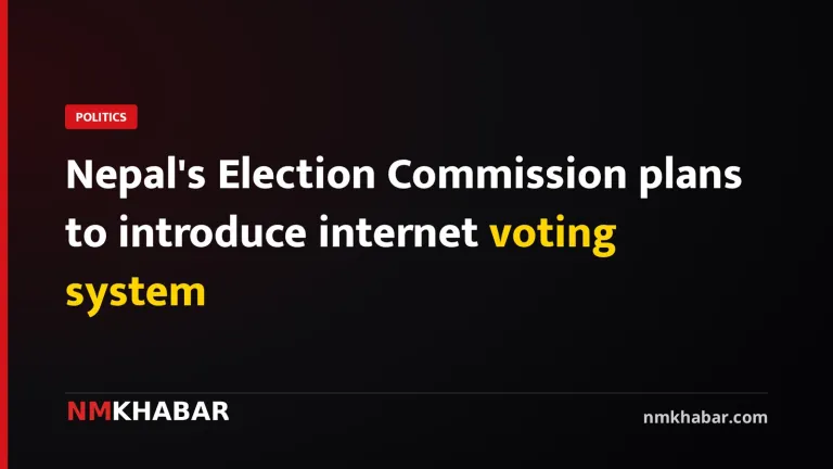 Nepal's Election Commission plans to introduce internet voting system