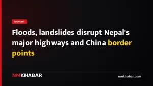 Floods, landslides disrupt Nepal's major highways and China border points