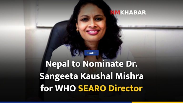 Nepal to Nominate Dr. Sangeeta Kaushal Mishra for WHO SEARO Director