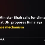Prime Minister Shah calls for climate justice at UN, proposes Himalaya resilience mechanism