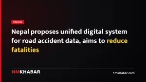 Nepal proposes unified digital system for road accident data, aims to reduce fatalities