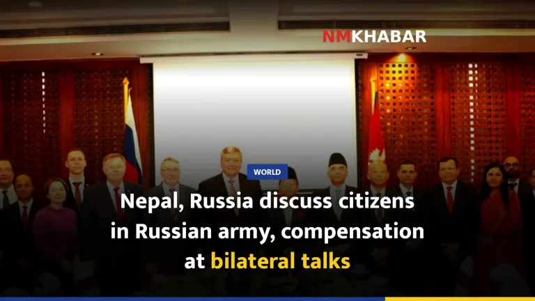 Nepal, Russia discuss citizens in Russian army, compensation at bilateral talks