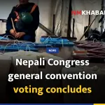 Nepali Congress general convention voting concludes