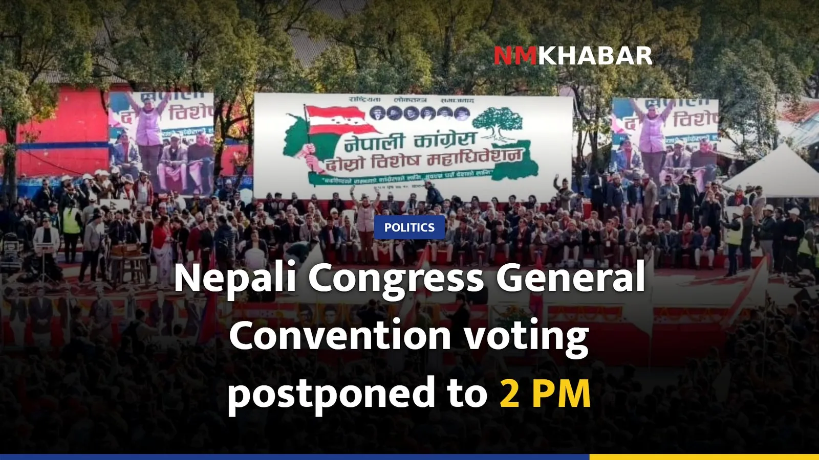 Nepali Congress General Convention voting postponed to 2 PM