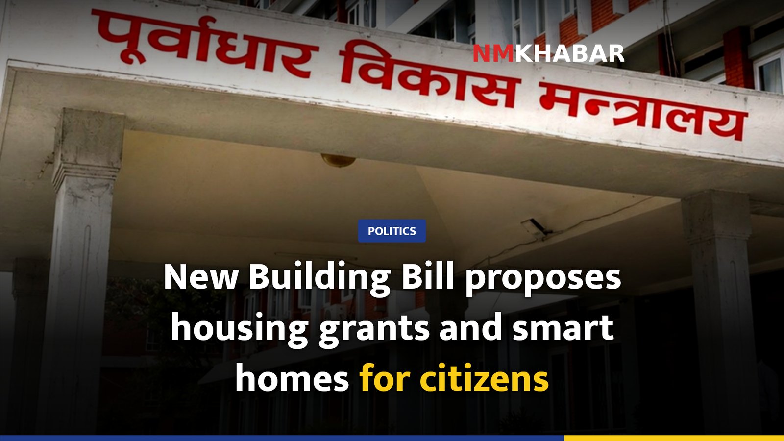 New Building Bill proposes housing grants and smart homes for citizens