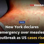 New York declares emergency over measles outbreak as US cases rise